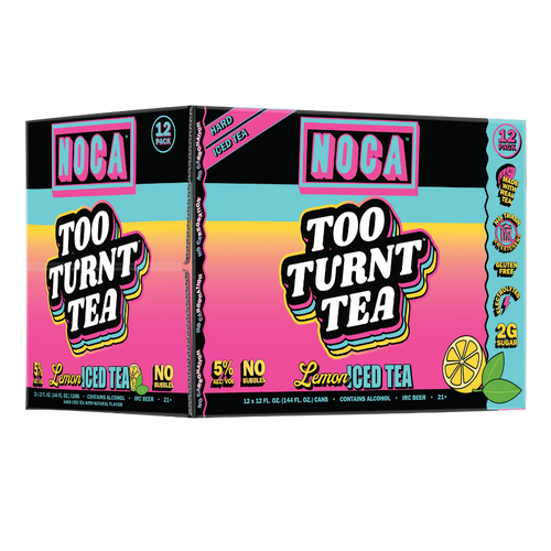 Too Turnt by NOCA | Hard Tea & Hard Lemonade